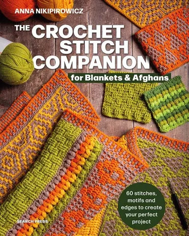 The Crochet Stitch Companion for Blankets & Afghans